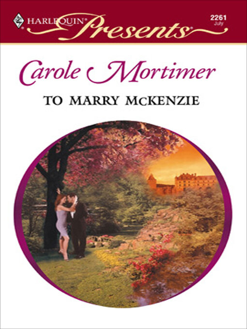 Title details for To Marry Mckenzie by Carole Mortimer - Wait list